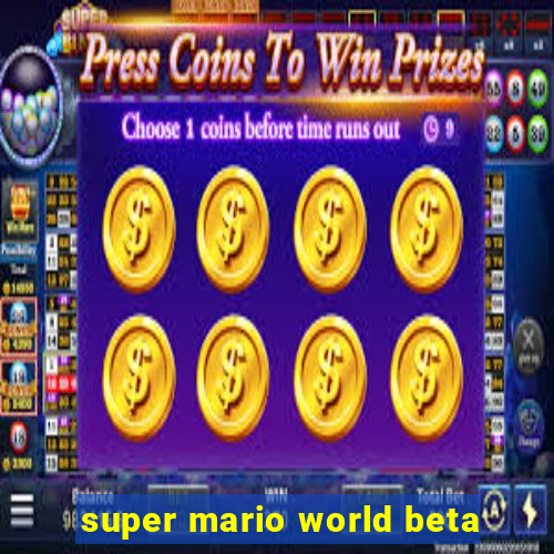 super mario world beta